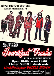 2024年5月18日(Sat)  独立1周年記念 Restart Memorial Live Heartful★Funks  LIVE at BUZZLE BUNCH