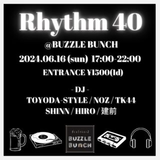 2024年6月16日(Sun) Rhythm 40 at BUZZLE BUNCH