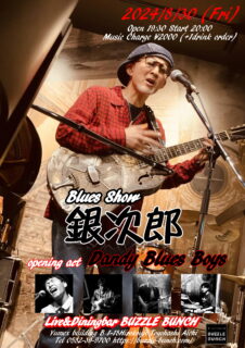 2024年8月30日(Fri) Bluse Show 銀次郎 &opening act Dandy Bluse Boys LIVE at BUZZLE BUNCH