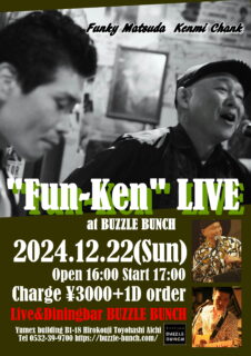 2024年12月22日(SUN) Funky Matsuda  Kenmi Chank "Fun-Ken" LIVE