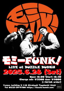 2025年6月28日(Sat) モミーFUNK！ LIVE at BUZZLE BUNCH