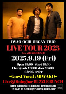 2025年9月19日(Fri) IWAO OCHI ORGAN TRIO LIVE TOUR 2025 at BUZZLE BUNCH