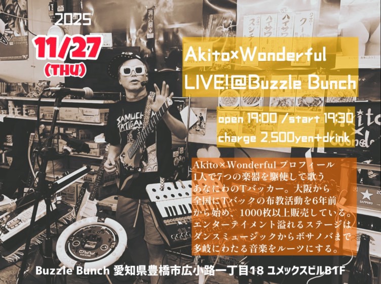 2025年11月27日(Thu)  Akito×Wonderful LIVE! at BUZZLE BUNCH