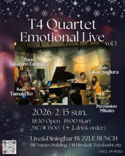 2026年2月15日(Sun) T4 Quartet Emotional live vol.3
