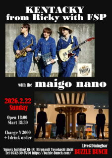 2026年2月22日(Sun) KENTACKY from Ricky with FSP with the maigo nano