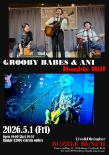 2026年5月1日(Sat) GROOBY BABES & ANI Double Bill