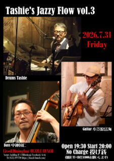 2026年7月31日(Fri) Tashi’s Jazz Flow vol.3