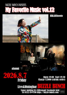 2026年8月7日(Sun)   BUZZLE BUNCH Presents My Favorite Music vol.12