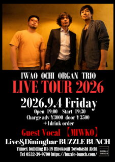 2026年9月4日(Fri) IWAO OCHI ORGAN TRIO LIVE TOUR 2026 at BUZZLE BUNCH
