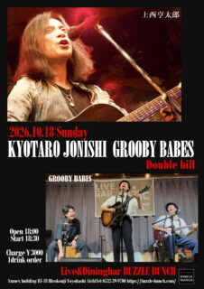 2026年3月28日(Sat) KYOTARO JONISHI GROOBY BABES Double Bill