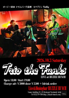 2026年10月3日(Sat) Trio the Funks Live at BUZZLE BUNCH