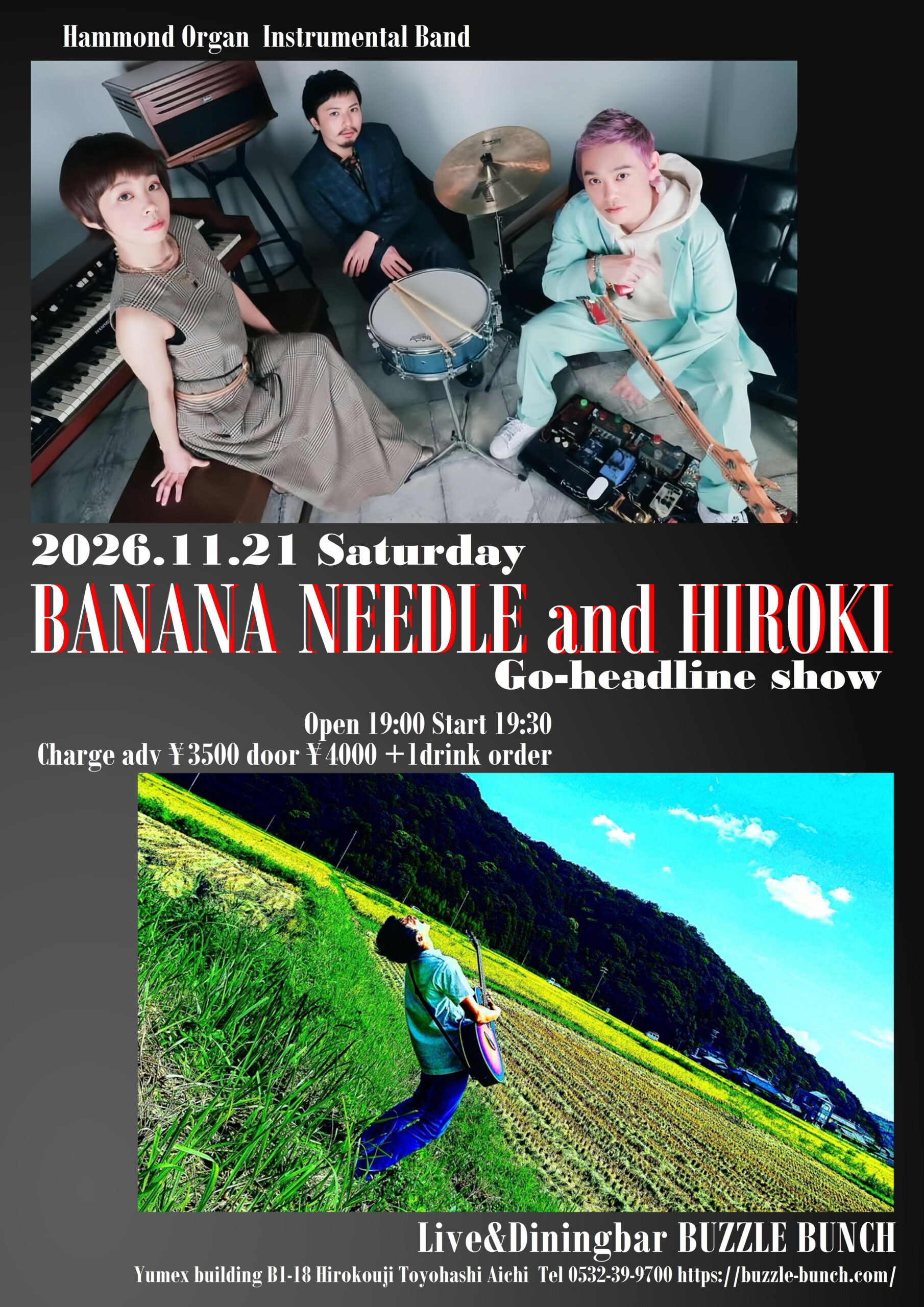 2026年11月21日(Sat)  BANANA NEEDLE & HIROKI Go-headline show 